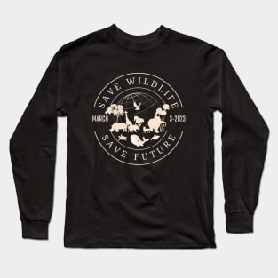 world wildlife day, save wildlife save future let support Long Sleeve T-Shirt